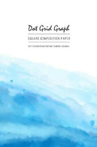 Cover of Dot Grid Graph Paper