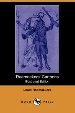 Cover of Raemaekers' Cartoons (Illustrated Edition) (Dodo Press)