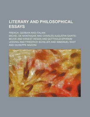 Book cover for Literary and Philosophical Essays (Volume 32); French, German and Italian