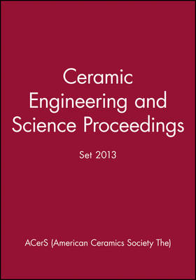 Book cover for Ceramic Engineering and Science Proceedings 2013 Set