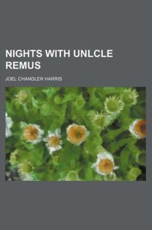 Cover of Nights with Unlcle Remus