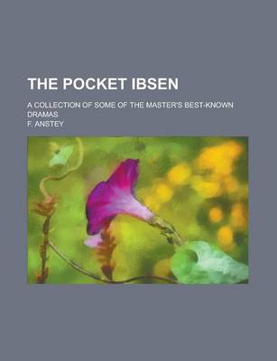 Book cover for The Pocket Ibsen; A Collection of Some of the Master's Best-Known Dramas