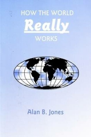 Cover of How the World REALLY Works