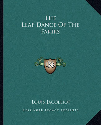 Book cover for The Leaf Dance of the Fakirs