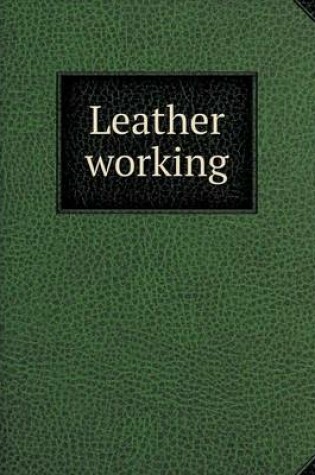 Cover of Leather working