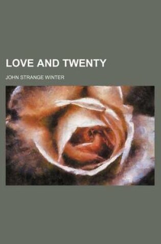 Cover of Love and Twenty