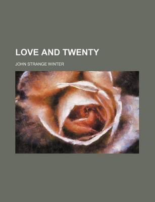 Book cover for Love and Twenty