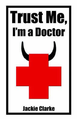 Book cover for Trust Me, I'm a Doctor...