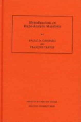 Cover of Hyperfunctions on Hypo-Analytic Manifolds (AM-136), Volume 136