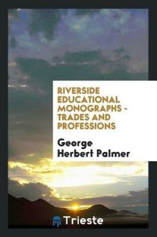 Cover of Riverside Educational Monographs - Trades and Professions