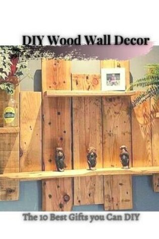 Cover of DIY Wood Wall Decor