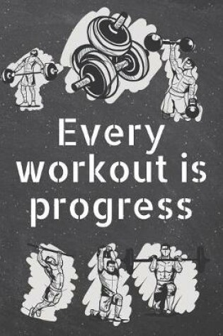 Cover of Every workout is progress