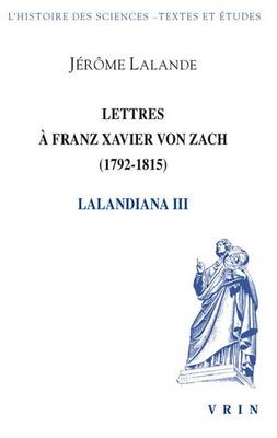 Book cover for Lettres a Franz Xavier Von Zach (1792-1815)