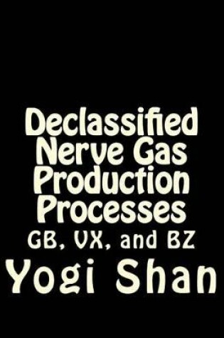 Cover of Declassified Nerve Gas Production Processes