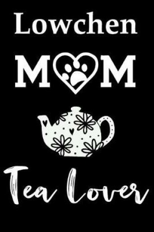 Cover of Lowchen Mom Tea Lover