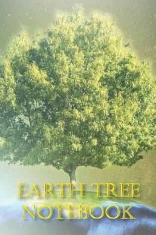 Cover of Earth Tree NOTEBOOK