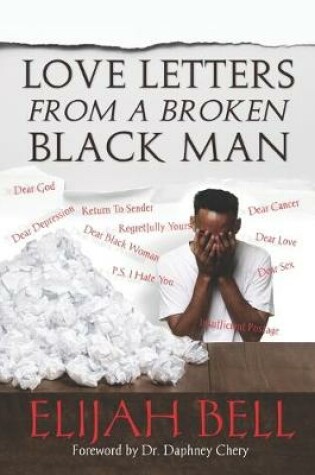 Cover of Love Letters from a Broken Black Man