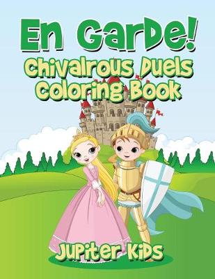 Book cover for En Garde! Chivalrous Duels Coloring Book