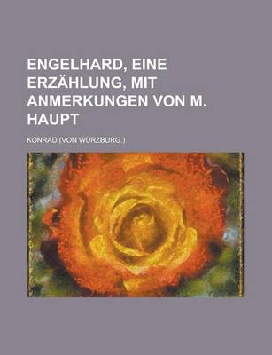Book cover for Engelhard, Eine Erzahlung, Mit Anmerkungen Von M. Haupt