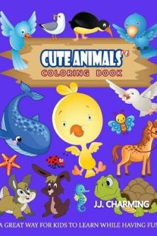 Cover of Cute Animals Coloring Book Vol.6