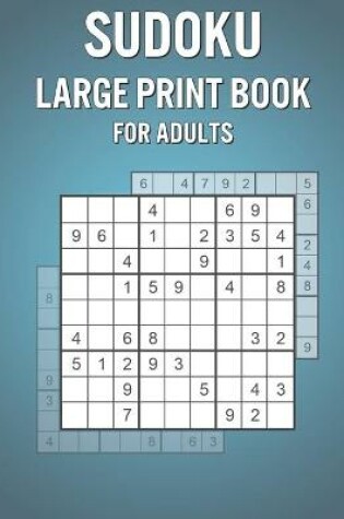 Cover of Sudoku Large Print Book For Adults