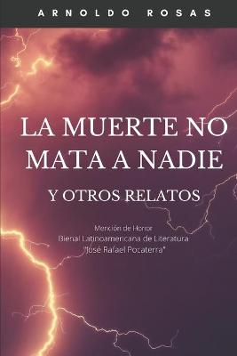 Book cover for La Muerte No Mata a Nadie y Otros Relatos