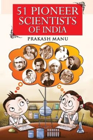 Cover of 51 Pioneer Scientists of India