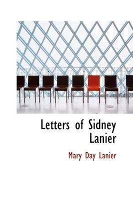 Book cover for Letters of Sidney Lanier