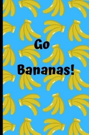 Cover of Go Bananas!