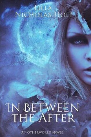 Cover of In Between the After