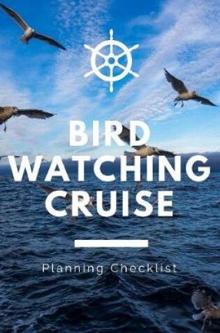 Cover of Bird Watching Cruise Planning Checklist