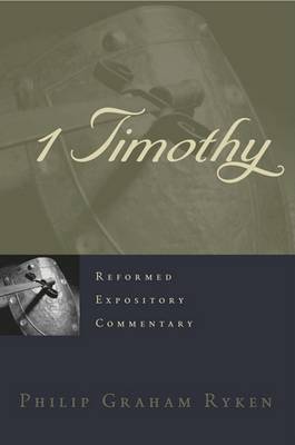Book cover for Reformed Expository Commentary: 1 Timothy