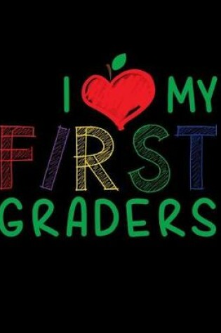 Cover of I Love My First Graders