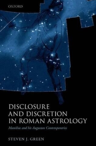 Cover of Disclosure and Discretion in Roman Astrology