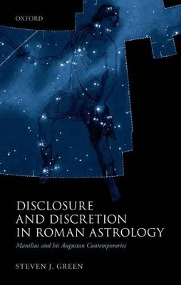 Book cover for Disclosure and Discretion in Roman Astrology