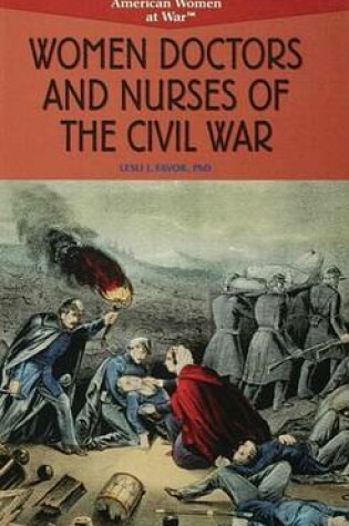 Cover of Women Doctors and Nurses of the Civil War