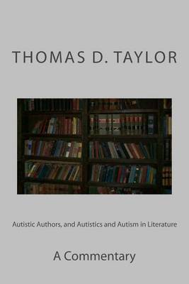 Book cover for Autistic Authors, and Autistics and Autism in Literature