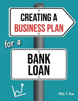 Book cover for Creating A Business Plan For A Bank Loan