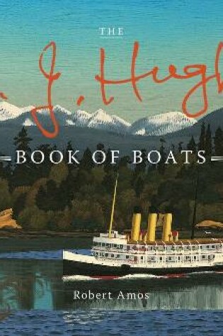 Cover of The E. J. Hughes Book of Boats