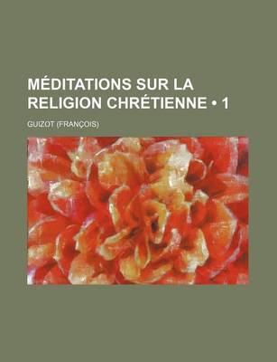 Book cover for Meditations Sur La Religion Chretienne (1)