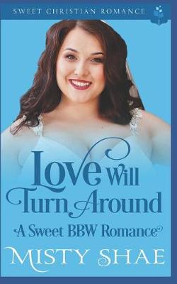 Cover of Love Will Turn Around