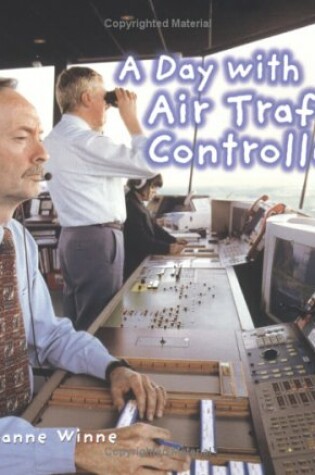 Cover of A Day with Air Traffic Controllers