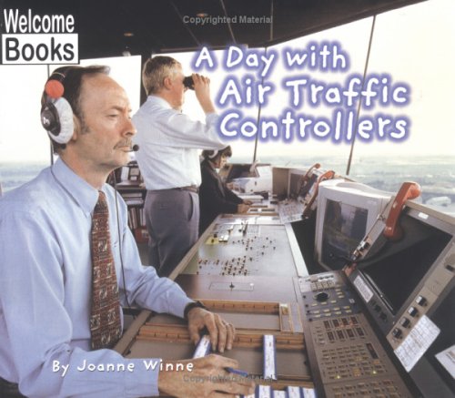 Cover of A Day with Air Traffic Controllers