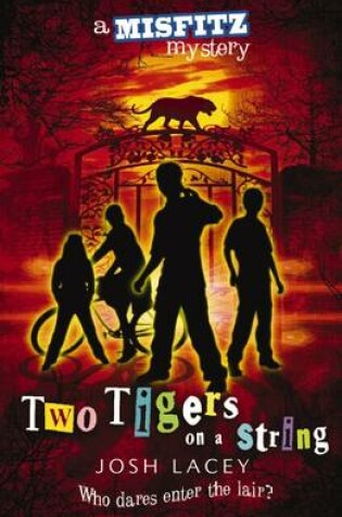 Cover of #2 Two Tigers on a String
