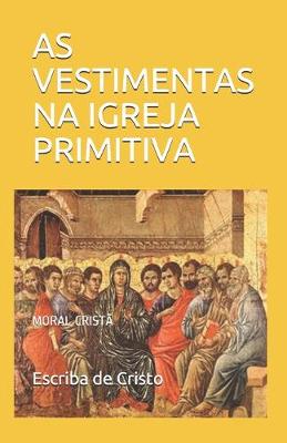 Book cover for As Vestimentas Na Igreja Primitiva