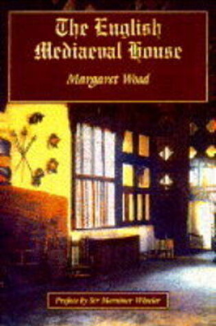 Cover of The English Mediaeval House