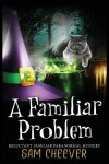 Book cover for A Familiar Problem