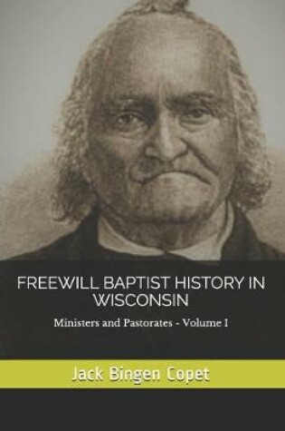 Cover of Freewill Baptist History in Wisconsin