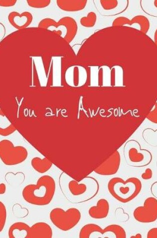 Cover of Mom You Are Awesome