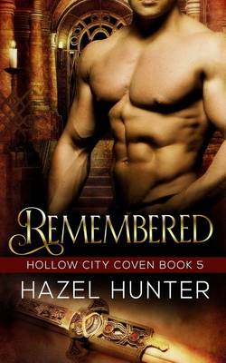 Cover of Remembered (Book Five of the Hollow City Coven Series)